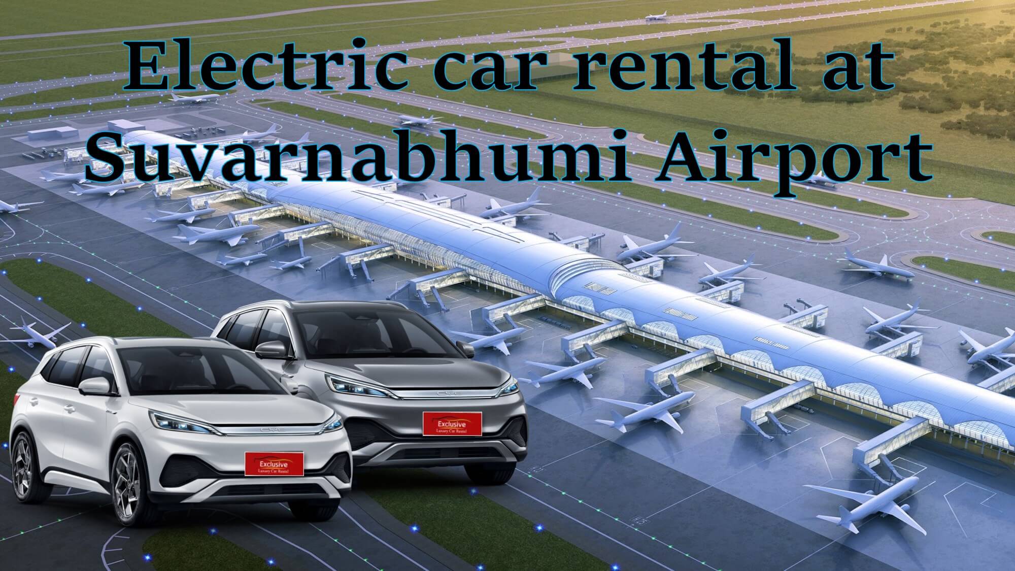 Rent an electric car at Suvarnabhumi Airport