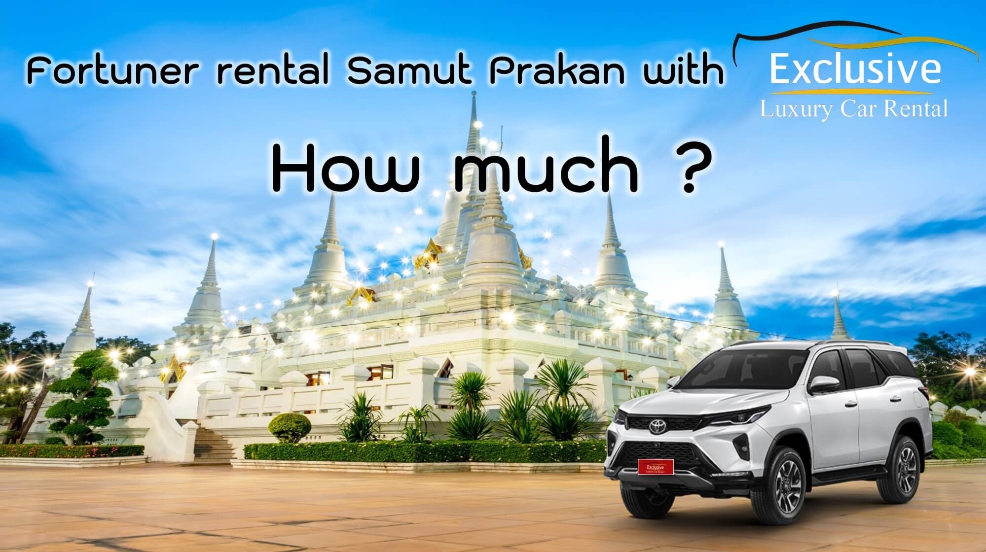 Rent a Fortuner in Samut Prakan