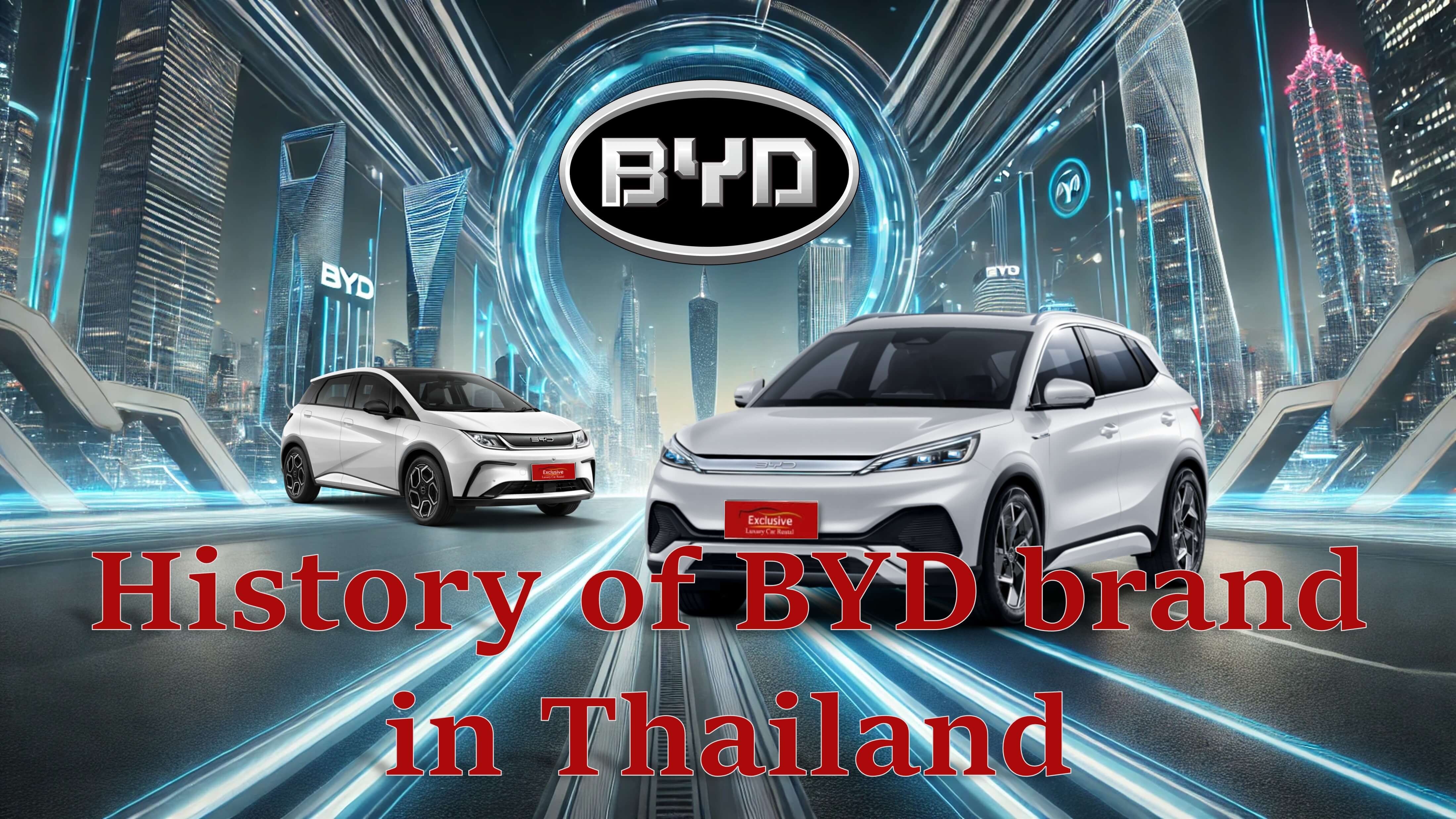 History of  BYD electric car brand in Thailand