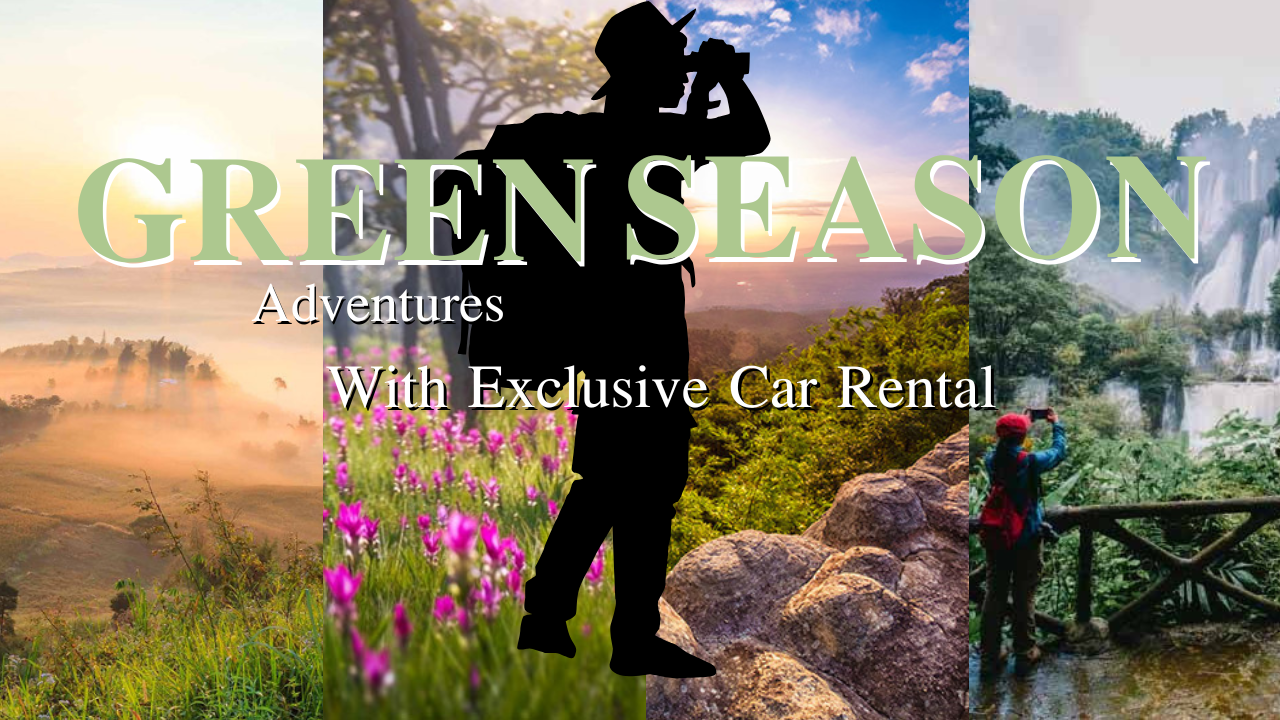 Green Season เช่ารถกับ exclusive car rental เที่ยวไหนดี