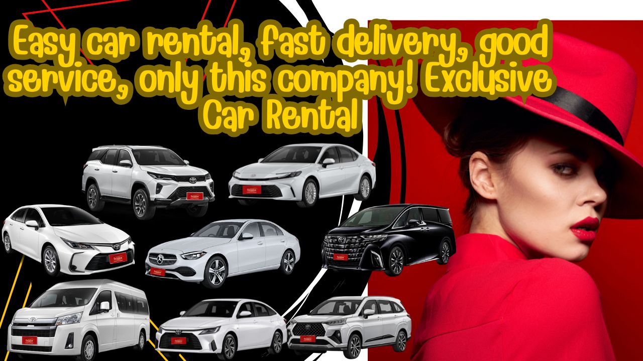 Easy car rental{sbquo} fast delivery{sbquo} good service{sbquo} only this company! Exclusive Car Rental