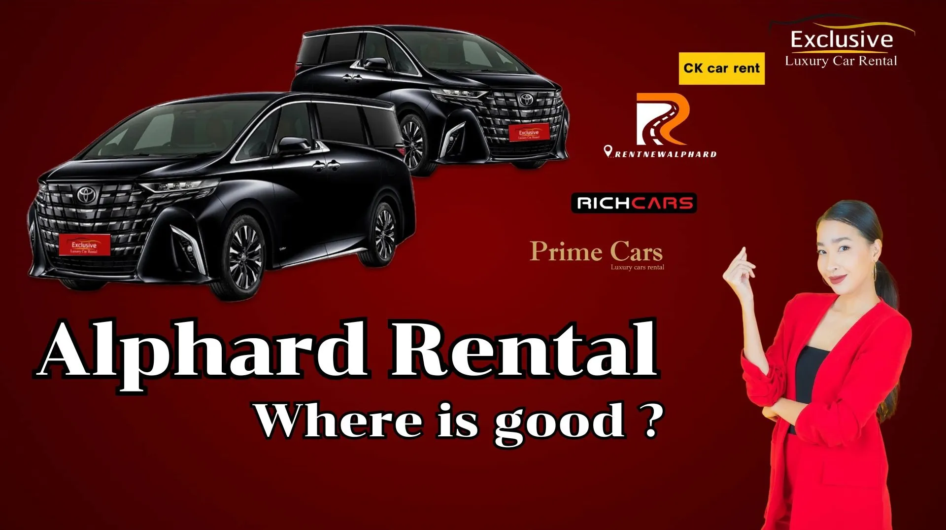 Where is the best Alphard car rental ?