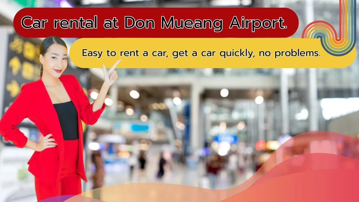 Car rental at Don Mueang Airport. Easy to rent a car{sbquo} get a car quickly{sbquo} no problems.