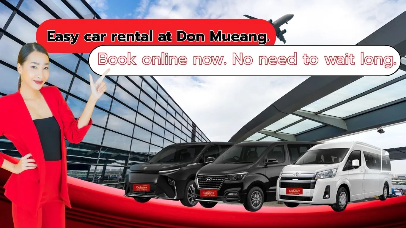 Easy car rental at Don Mueang. Book online now. No need to wait long.