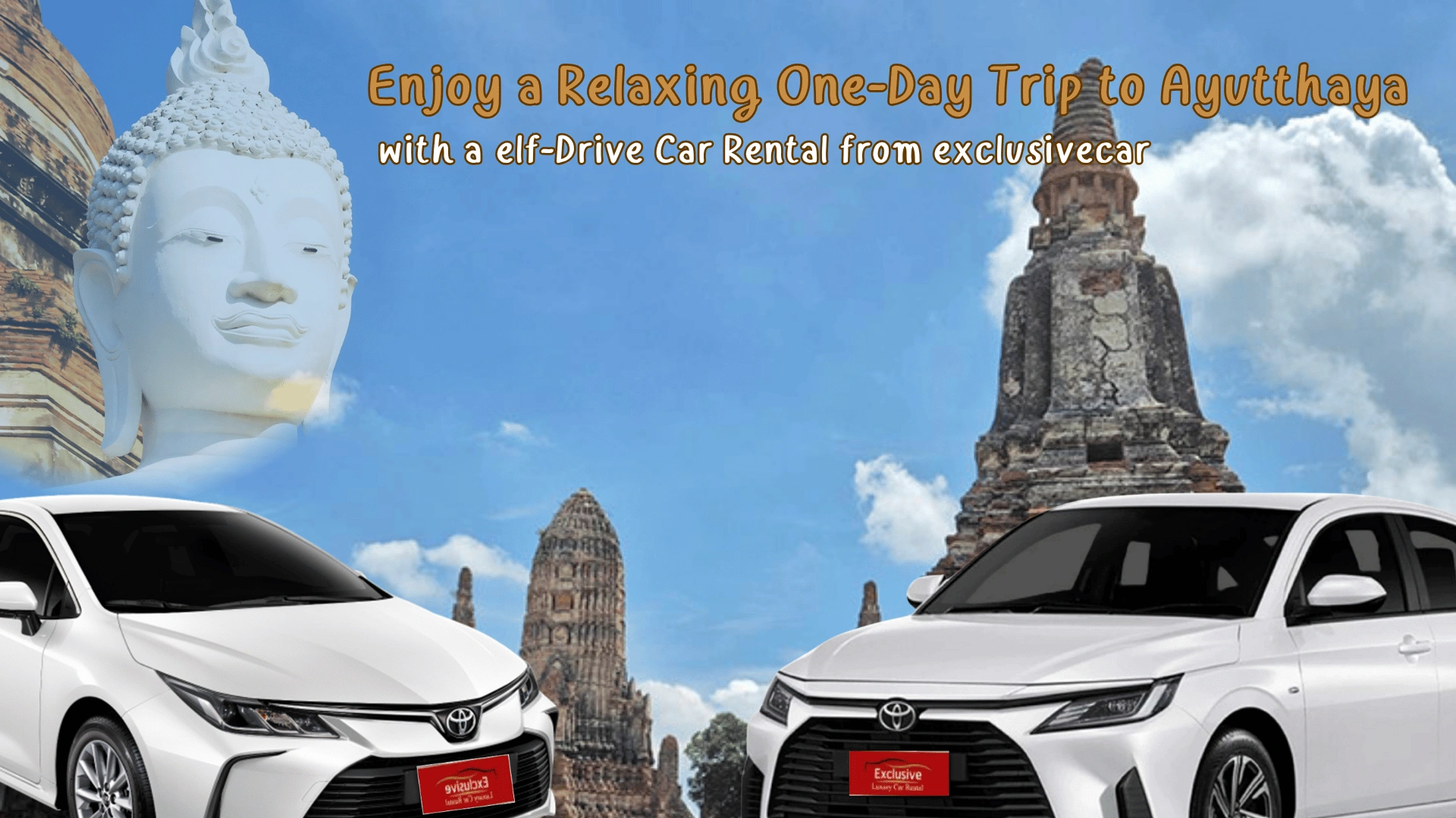 A Relaxing One-Day Trip to Ayutthaya with a Self-Drive Rental Car from ExclusiveCar