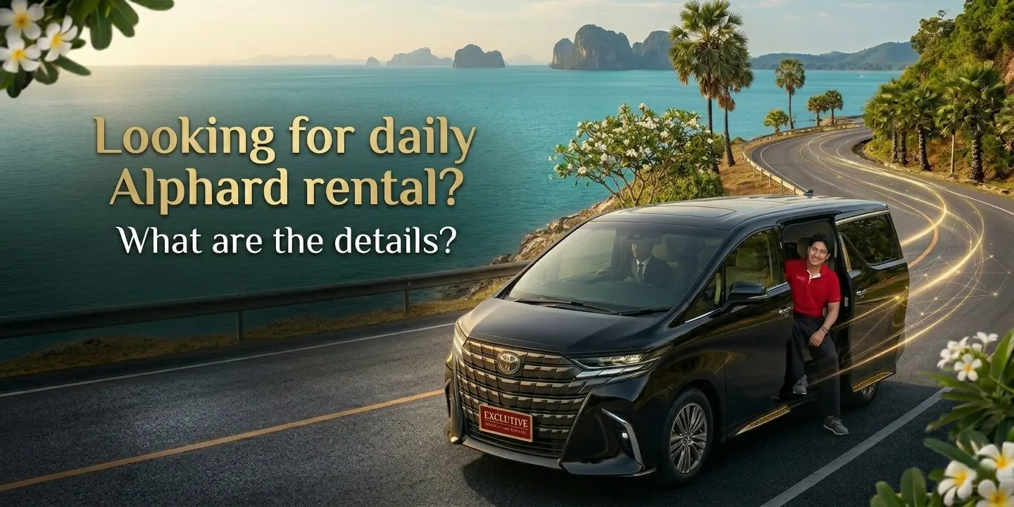 Looking for daily Alphard rental ? What are the details ?